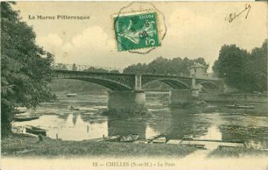 1 vue  - La Marne Pittoresque - Chelles (S.-et-M.) - Le Pont (ouvre la visionneuse)